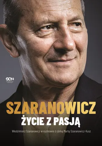 Okładka: Włodzimierz Szaranowicz. Życie z pasją