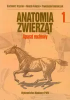 Okładka: Anatomia zwierząt. Tom 1 Aparat ruchowy
