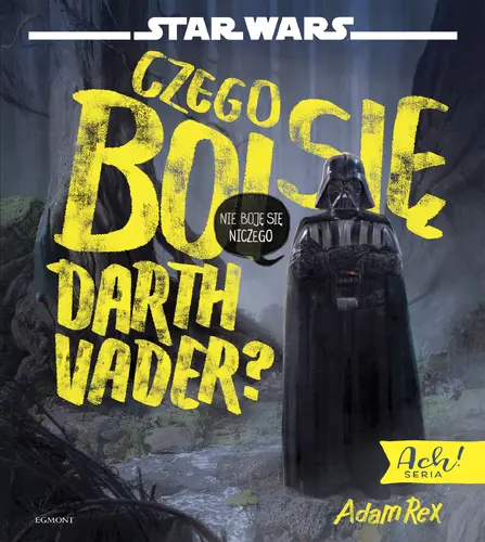 Okładka: Czego boi się Darth Vader?