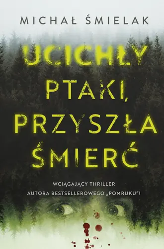 Okładka: Ucichły ptaki, przyszła śmierć