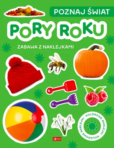 Okładka: Poznaj świat. Zabawa z naklejkami. Pory roku