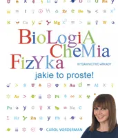 Okładka: Biologia Chemia Fizyka jakie to proste!