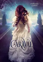Okładka: Caraval. Chłopak, który smakował jak północ