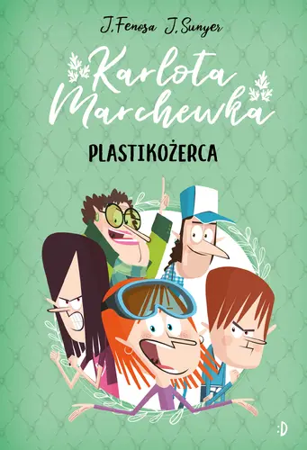 Okładka: Plastikożerca. Karlota Marchewka, tom 2