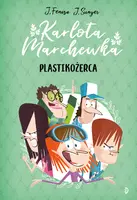 Okładka: Plastikożerca. Karlota Marchewka, tom 2