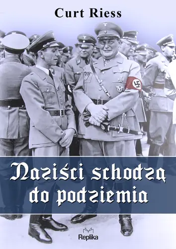 Okładka: Naziści schodzą do podziemia