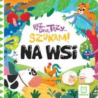 Okładka: Raz, dwa, trzy – szukam! Na wsi