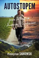 Okładka: Autostopem przez Atlantyk i Amerykę Południową