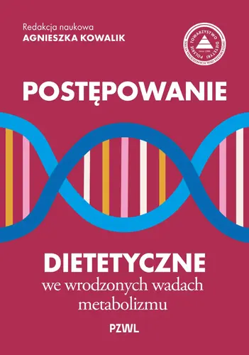 Okładka: Postepowanie dietetyczne we wrodzonych wadach metabolizmu