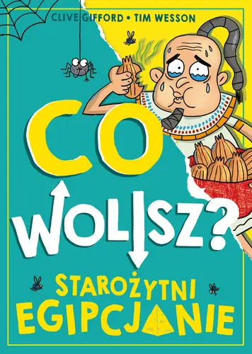 Okładka: Co wolisz? Starożytni Egipcjanie