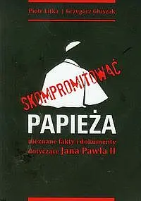 Okładka: Skompromitować papieża