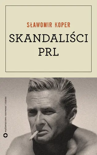 Okładka: Skandaliści PRL