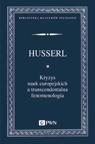 Okładka: Kryzys nauk europejskich a transcendentalna fenomenologia