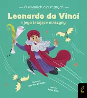 Okładka: O wielkich dla małych. Leonardo da Vinci
