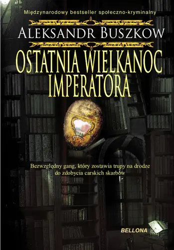 Okładka: Ostatnia wielkanoc imperatora