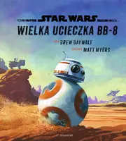 Okładka: Star Wars. Ilustrowana czytanka. Przygoda BB-8