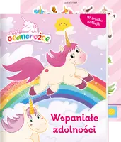 Okładka: Moje jednorożce Activity cz. 3 Wspaniale zdolności
