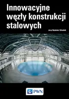 Okładka: Innowacyjne węzły konstrukcji stalowych