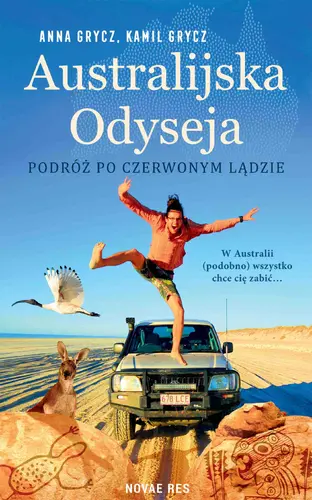 Okładka: Australijska Odyseja. Podróż po Czerwonym Lądzie