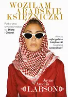 Okładka: Woziłam arabskie księżniczki. Opowieść szoferki o najbogatszych księżniczkach świata (oraz ich służących, nianiach i jednym królewskim fryzjerze)