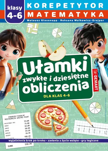 Okładka: Korepetytor. Matematyka. Klasy 4-6. Ułamki zwykłe i dziesiętne, obliczenia