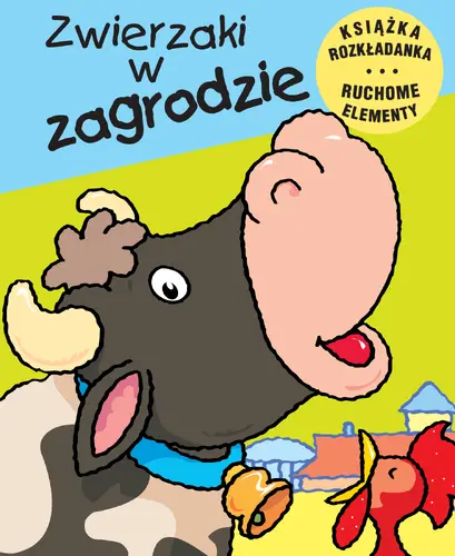 Okładka: Zwierzaki w zagrodzie. Ruchome obrazki