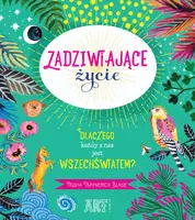 Okładka: Zadziwiające życie. Dlaczego każdy z nas jest wszechświatem?
