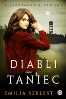 Okładka: Diabli taniec. Bieszczadzkie demony. Tom 2