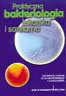 Okładka: Praktyczna bakteriologia lekarska i sanitarna