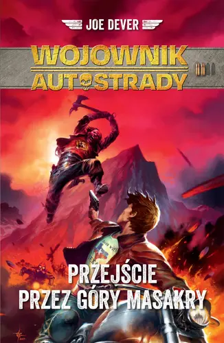 Okładka: WOJOWNIK AUTOSTRADY. Przejście przez Góry Masakry (TOM 2) /NB/