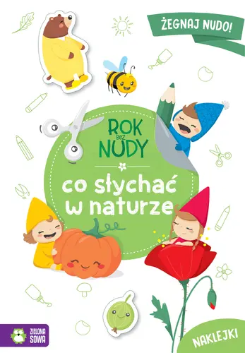 Okładka: Rok bez nudy. Co słychać w naturze