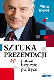 Okładka: Sztuka prezentacji w nauce, biznesie, polityce