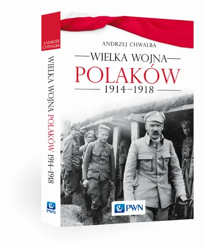 Okładka: Wielka wojna Polaków 1914-1918