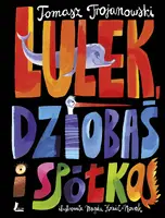 Okładka: Lulek Dziobaś i spółka