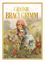 Okładka: Baśnie braci Grimm - wydanie 2017
