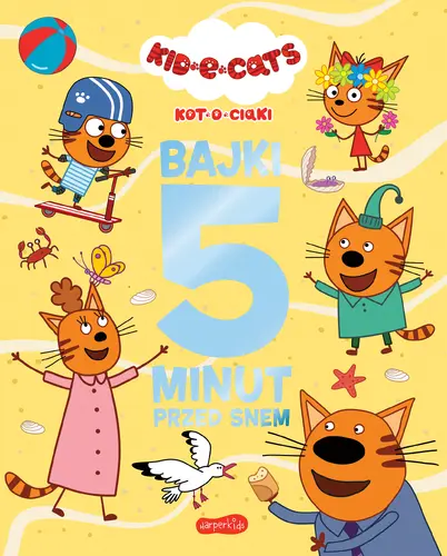 Okładka: Kot-o-ciaki. Bajki 5 minut przed snem