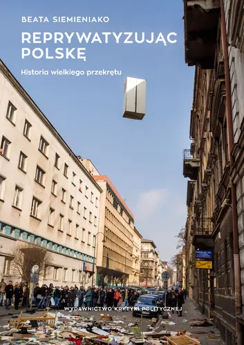 Okładka: Reprywatyzując Polskę