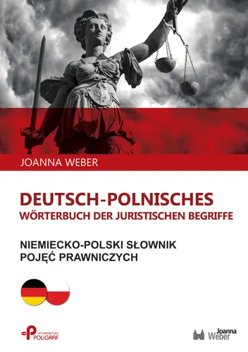 Okładka: Niemiecko-polski słownik pojęć prawniczych / Deutsch-polnisches Wörterbuch der juristischen Begriffe