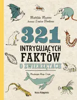 Okładka: 321 intrygujących faktów o zwierzętach