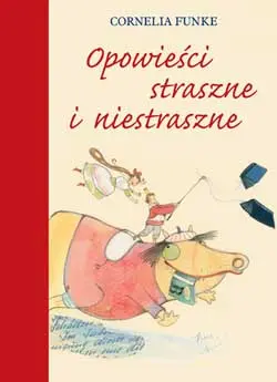 Okładka: Opowieści straszne i niestraszne