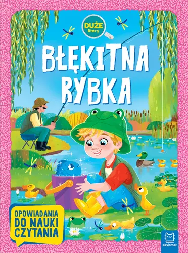 Okładka: Błękitna rybka. Duże litery. Opowiadania do nauki czytania
