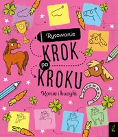 Okładka: Rysowanie krok po kroku. Konie i kucyki