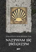 Okładka: Nazywam się Pielgrzym