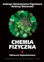 Okładka: Chemia fizyczna. Tom 3 Obliczenia fizykochemiczne