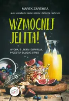 Okładka: Wzmocnij jelita. Wygraj z lękiem i depresją, przestań zajadać stres
