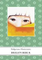 Okładka: Brulion Bebe B.
