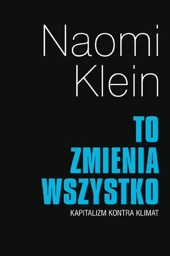 Okładka: To zmienia wszystko. Kapitalizm kontra klimat