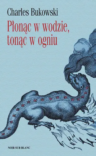 Okładka: Płonąc w wodzie, tonąc w ogniu. wiersze z lat 1955-1973