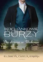 Okładka: Kochankowie Burzy. Tom 2: Na dworze w Makowie
