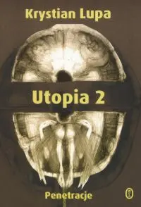 Okładka: Dzienniki - Utopia 2, cz. 1 Penetracje